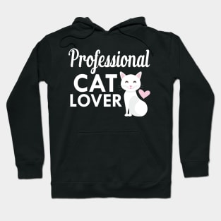 Cat - Professional Cat Lover Hoodie